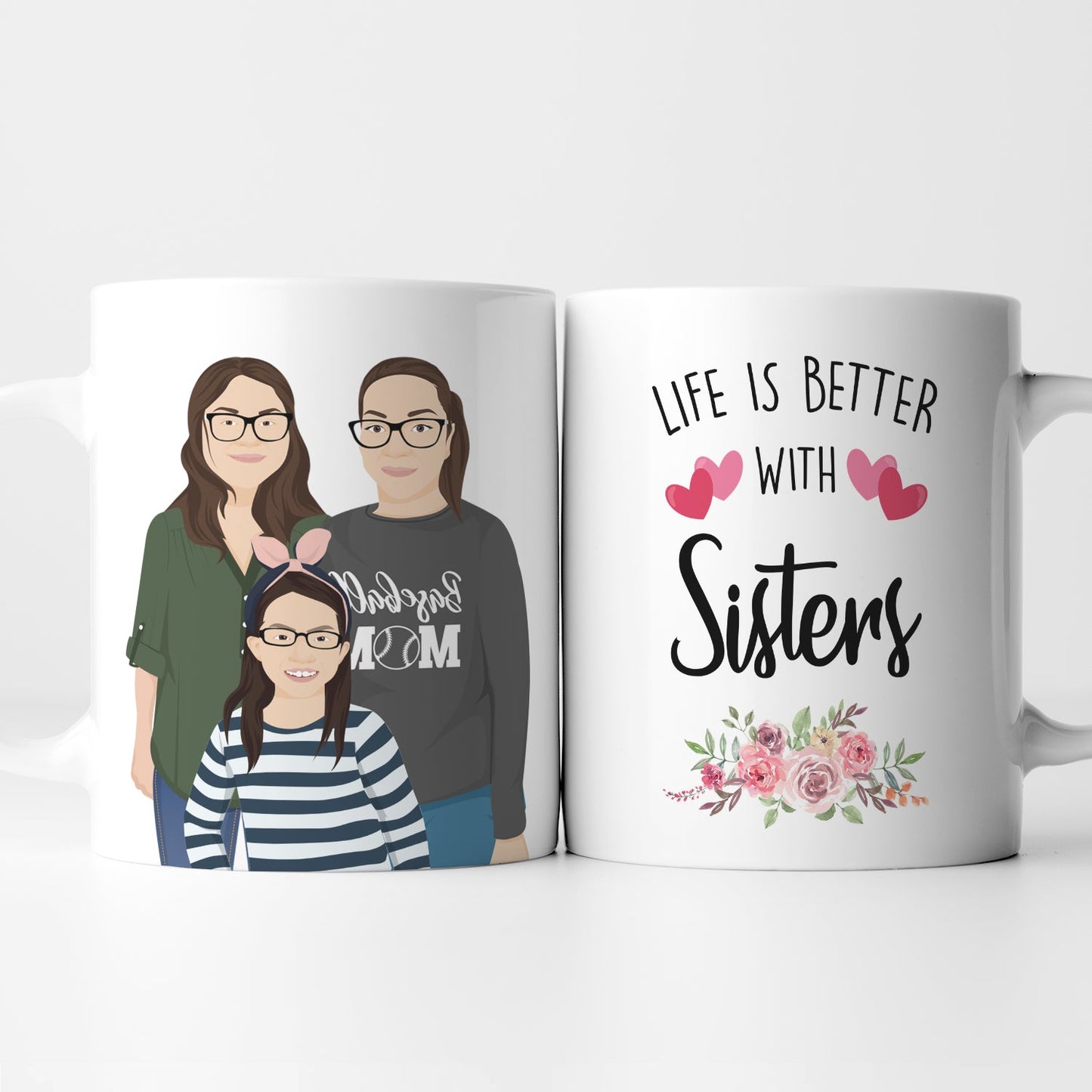 Life is Better with Sisters Mug Personalized